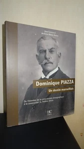 DOMINIQUE PIAZZA, UN DESTIN MARSEILLAIS - Jean Contrucci - 2009 - BIOGRAPHIE - Bild 1 von 3