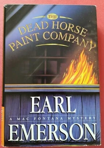Earl Emerson ~ The Dead Horse Painting Company ~ William Morrow ~ 1997~ Hardcopy - Imagen 1 de 7