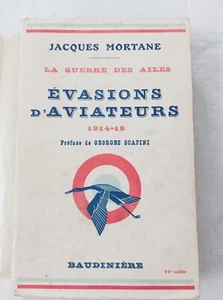 AVIATION MORTANE 1928 LA GUERRE DES AILES - EVASIONS D'AVIATEURS 1914-18 - Picture 1 of 2
