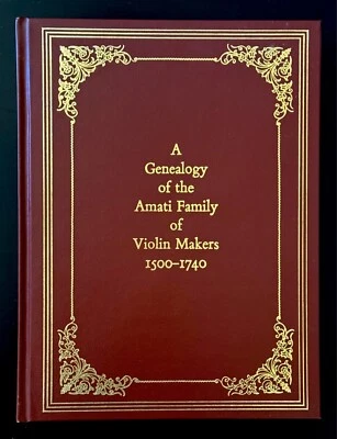 Genealogy of the Amati Family of Violin Makers / Ltd. Edition Leather Bound - Image 1 of 4