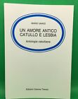 A Amore Antique: Catullus And Lesbia M. Marzi AC425
