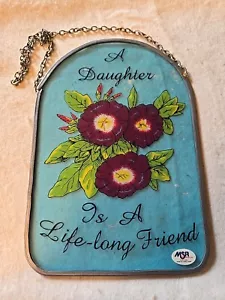 Farbiges Glas Blumenschild für Töchter, "Eine Tochter ist eine lebenslange Freundin" Geschenk - Bild 1 von 2