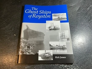 Ghost Ships of Royston by Rick James 14 Ships Hulk Breakwater Vanccouver Island - Imagen 1 de 12
