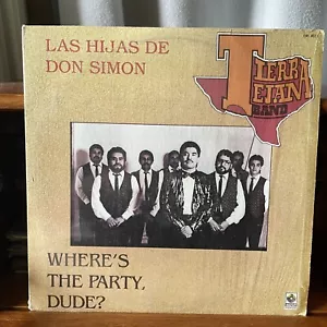 TIERRA TEXANA BAND / Where The Party Dudes / Vinyl Record 33 Rpm - Picture 1 of 4