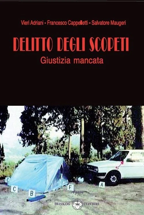 Delitto degli Scopeti. Giustizia mancata - [Ibiskos Ulivieri] - Immagine 1 di 1