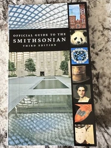 Official Guide to the Smithsonian, 3rd Edition : Third Edition Paperback, 2009 - Picture 1 of 9