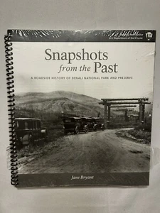 SNAPSHOTS FROM THE PAST A Roadside History of Denali National Park and Preserve - Imagen 1 de 11