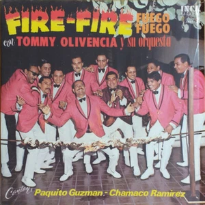 Tommy Olivencia Y Su Orquesta Cantan: Paquito Guzman - Chamaco Ramirez - Fire-Fi - Picture 1 of 3