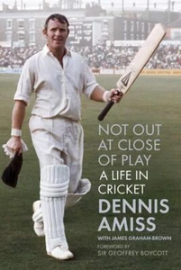 Not Out at Close of Play: A Life in C... By James Graham-Brown,Dennis Amiss, Har - Bild 1 von 1