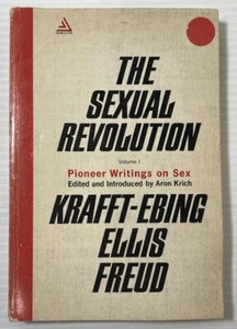 The Sexual Revolution - Pioneer Writings On Sex 1964 FREUD ELLIS KRAFFT-EBING - Imagen 1 de 4
