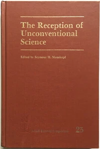 Mauskopf: The Reception of Unconventional Science (Westview Press, Inc., 1979) - Picture 1 of 4