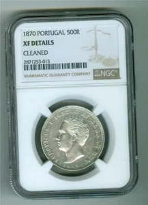 PORTUGAL 1870 500 REIS SILVER NGC XF DETAILS CLEANED - Picture 1 of 2