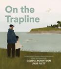 DavidA. Robertson Julie Flett On The Trapline (Hardback) (UK IMPORT)