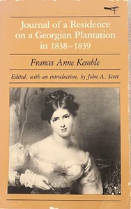 Journal of a Residence on a Georgia Plantation in 1838-1839 by Kemble - Picture 1 of 2