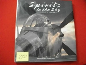SPIRITS IN THE SKY-CLASSIC AIRCRAFT OF WORLD WAR II BY MARTIN BOWMAN-FANTASTIC! - Imagen 1 de 5