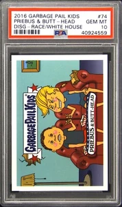 2016 Garbage Pail Kids Disg-Race to the W.H. #74 Priebus & Butt-Head PSA 10 Gem - Picture 1 of 2
