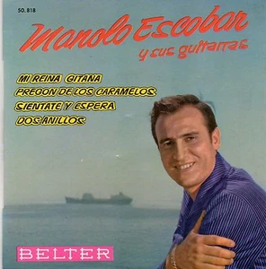 MANOLO ESCOBAR Y SUS GUITARRAS - MI REINA GITANA. (FRENCH, 1962, BELTER, 50 818) - Picture 1 of 3