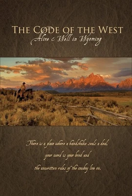 Code of the West: Alive & Well in Wyoming - Image 1 of 2