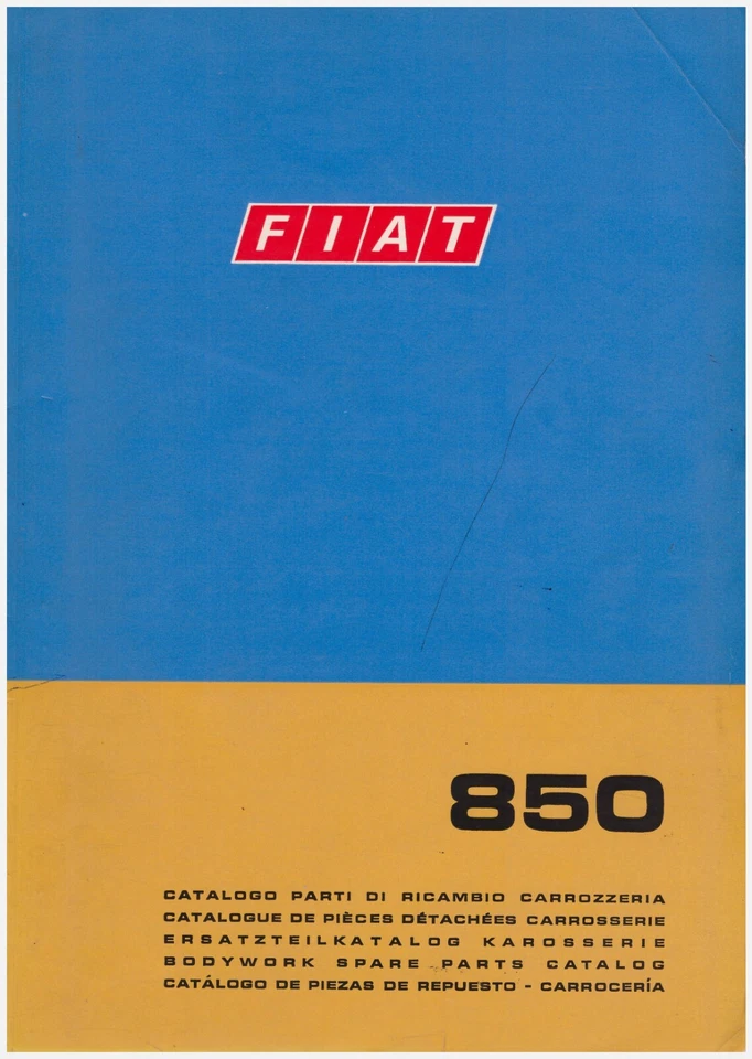 FIAT  850  BERLINA  normale e super 1969-   CARROZZERIA CATALOGO RICAMBI -  SPAR - Immagine 1 di 1