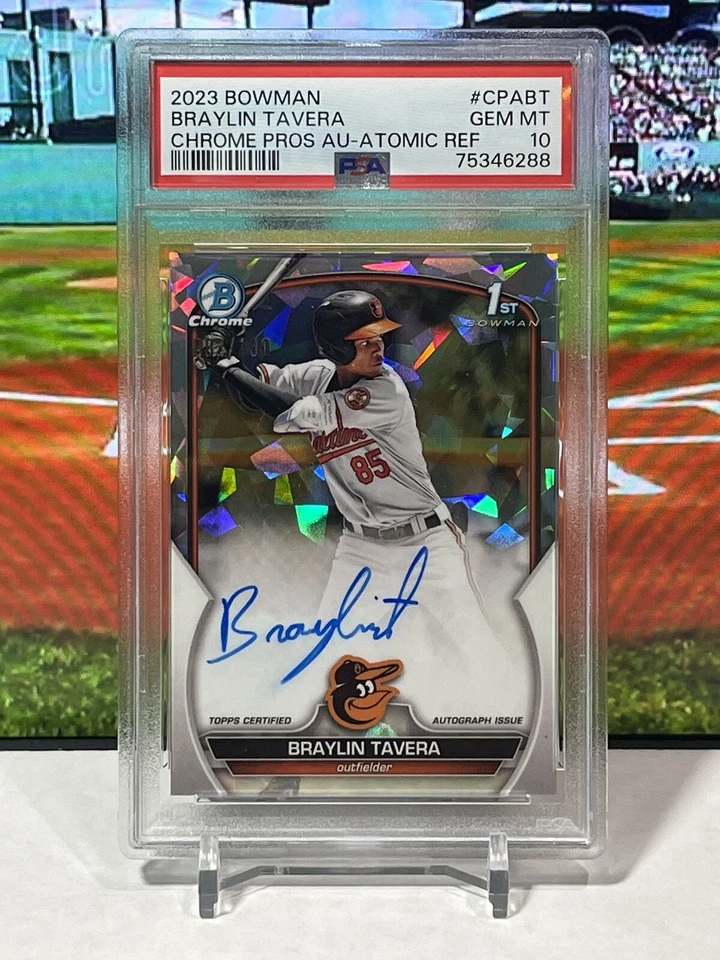 Braylin Tavera 2023 Bowman Chrome 1st Bowman Auto Atomic Ref /100 PSA 10 Orioles - Image 1 of 1