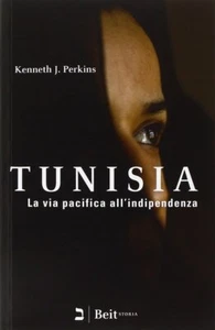 Tunesien. Der friedliche Weg zur Unabhängigkeit -BY KENNETH J.PERKINS - VERSIEGELT - Bild 1 von 2