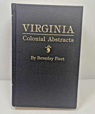 Virginia Colonial Abstracts Vol I by Beverley Fleet (Hardback) - Imagem 1 de 4