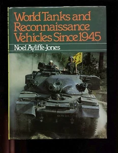 WORLD TANKS & RECONNAISSANCE VEHICLES SINCE 1945, Ayliffe-Jones HBdj VG - Picture 1 of 4