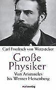 Große Physiker. Von Aristoteles bis Werner Heisenberg vo... | Buch | Zustand gut