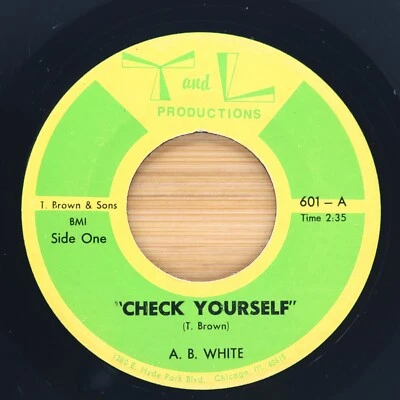 A.B. WHITE - CHECK YOURSELF / DON'T LOVE HIM LIKE YOU LOVE ME - SOUL FUNK 45 - Image 1 of 2