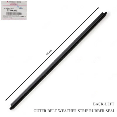 Rear Lh Outer Weatherstrip Door Belt For Mitsubishi Mirage Space Star '12 - '18 - Image 1 of 4