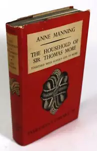 Anne Manning / Household of Sir Thomas More Together with Roper's Life of More - Imagen 1 de 1
