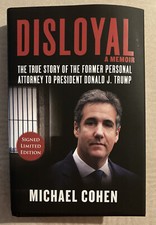 DISLOYAL - A Memoir by Michael Cohen Signed Limited First Edition Free Shipping