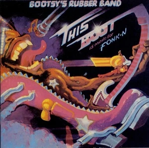 BOOTSY'S RUBBER BAND this boot is made for fonk n - Picture 1 of 2