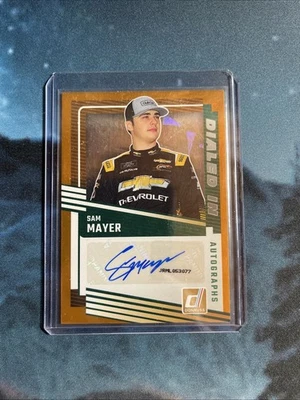 2025 Panini Donruss Nascar Sam Mayer Dialed In Orange Cracked Ice Auto - Image 1 of 2