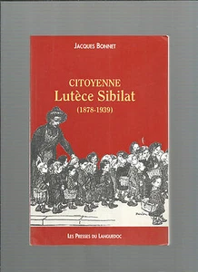 Citizen Lutece Sibilat 1878 1939 Jacques Beanie The Any Press The Languedoc E27 - Bild 1 von 2