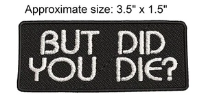 But Did You Die Funny Nuevo MC Motociclista Bordado Aplique Hierro Parche - Imagen 1 de 25