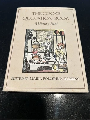 The COOK'S QUOTATION BOOK by Maria Polushkin Robbins 1st Printing 1983 DJ Used - Image 1 of 4