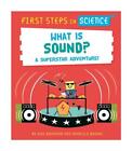  First Steps in Science What is Sound by Kay Barnham  NEW Paperback  softback