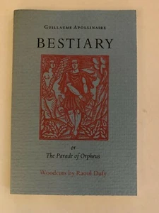 Bestiary : Or the Parade of Orpheus by Guillaume Apollinaire (1980, Paperback) - Picture 1 of 3