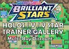 Pokemon Brilliant Stars Holos / V / Vmax / Trainer Gallery - Pick Your Own Cards