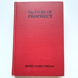 The Story of Prophecy in the Life of Mankind By Henry Forman 1940 Edition HC - Picture 1 of 12