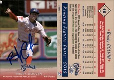 Brody Colvin Signed 2013 Grandstand Reading Fightin Phils #NNO Card Auto AU