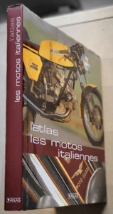 L'Atlas des motos italiennes Francis DREER éd Atlas 2006 - Imagen 1 de 8