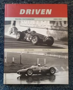 DRIVEN: RACING PHOTOGRAPHY OF JESSE ALEXANDER - SIGNED by JESSE ALEXANDER 1st Ed - Foto 1 di 8