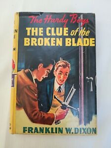 1942 The Hardy Boys The Clue of the Broken Blade par F. Dixion Book #21 avec DJ
