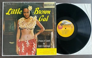 1956 Toti's Tahitians LITTLE BROWN GAL Vinyl, 49th State Hawaii LP-3426, Shrink - Picture 1 of 19