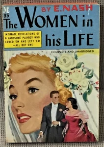 E Nash / THE WOMEN IN HIS LIFE 1st Edition 1950 - Picture 1 of 1