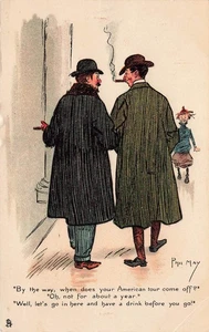 TUCK PHIL MAY POSTCARD 2 GENTS HAVE DRINK BEFORE AMERICAN TOUR 1906 070725 U - Picture 1 of 2