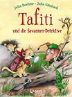 Tafiti und die Savannen-Detektive (Band 13), Julia Boehme