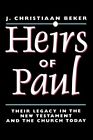 Heirs Of Paul: Their Legacy In The New Testamen. Beker<|